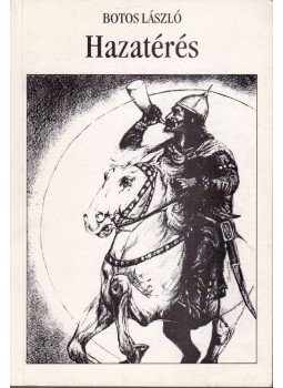 Botos László - Hazatérés Botos László - Hazatérés, Rochester, NY 0 antikvár könyv