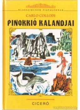 Carlo Collodi - Pinokkió kalandjai, Debrecen 1997 antikvár könyv