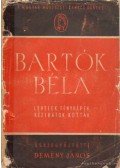 Demény János - Bartók Béla (levelek, fényképek, kéziratok, kották)