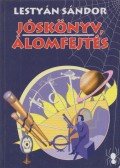 Lestyán Sándor - Jóskönyv - Álomfejtés
