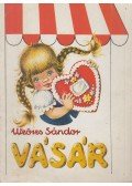 Weöres Sándor - Vásár