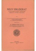 Dr. Sebestyén Gyula - Négy emkékirat a hazai néphagyomány emlékeinek országos gyűjtése tárgyában