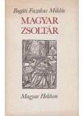 Bogáti Fazakas Miklós - Psalterium - Magyar zsoltár