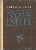 Lőrincze Lajos - Nyelv és élet