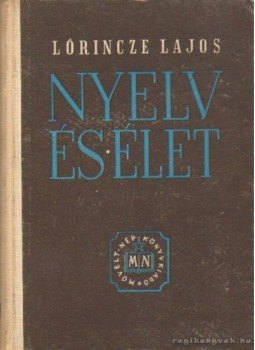 Lőrincze Lajos - Nyelv és élet Lőrincze Lajos - Nyelv és élet, Budapest 1953 antikvár könyv