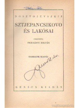 Dosztojevszkij, Fjodor Mihajlovics - Sztjepancsikovo és lakósai Dosztojevszkij, Fjodor Mihajlovics - Sztjepancsikovo és lakósai, 0 antikvár könyv