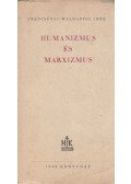 Trencsényi-Waldapfel Imre - Humanizmus és marxizmus