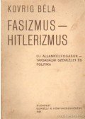 Kovrig Béla - Fasizmus - Hitlerizmus