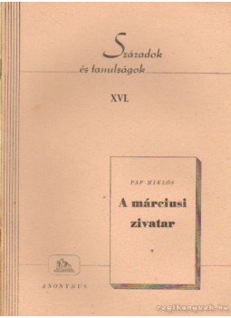 Pap Miklós - Századok és tanulságok XVI Pap Miklós - Századok és tanulságok XVI, Budapest 1945 antikvár könyv