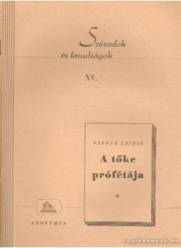 Gáspár László - Századok és tanulságok XV. Gáspár László - Századok és tanulságok XV., Budapest 1945 antikvár könyv