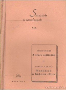 Révész Mihály, Agárdi Ferenc - Századok és tanulságok XIX. Révész Mihály, Agárdi Ferenc - Századok és tanulságok XIX., Budapest 1945 antikvár könyv