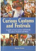 Green, Martin - Curious Customs and Festivals