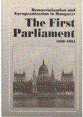 Ágh Attila,Kurtán Sándor - Democratization and Europeanization in Hungary: The Firswt Parliament 1990-1994
