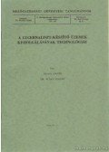 Jován Dániel,Acsay fereenc dr. - A lucernaliszt-készítő üzemek kiszolgálásának technológiái