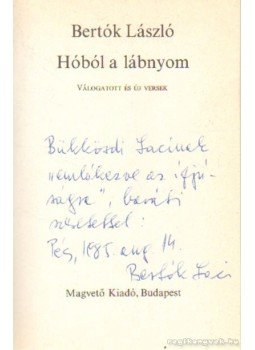 Bertók László - Hóból a lábnyom (dedikált) Bertók László - Hóból a lábnyom (dedikált), Budapest 1985 antikvár könyv