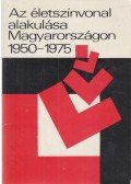 Gadó Ottó - Az életszínvonal alakulása Magyarországon 1950-1975