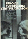 Bíró Katalin - Erkölcsi tudatossági szintvizsgálatok