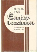 Alföldy Jenő - Élménybeszámoló