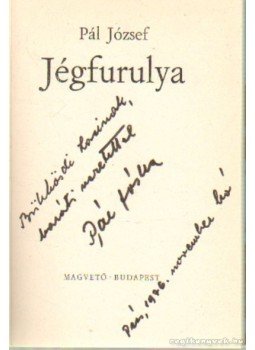 Pál József - Jégfurulya Pál József - Jégfurulya, Budapest 1976 antikvár könyv