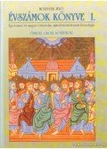 Horváth Jenő - Évszámok könyve I.