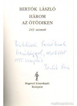 Bertók László - Három az ötödiken Bertók László - Három az ötödiken, Budapest 1995 antikvár könyv