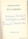 Bertók László - Kő a tollpihén (dedikált)