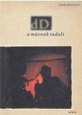 Deák Botond - dD. a másnak indult (dedikált)