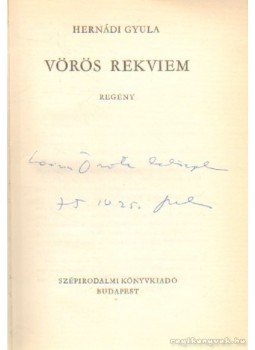 Hernádi Gyula - Vörös rekviem Hernádi Gyula - Vörös rekviem, Budapest 0 antikvár könyv
