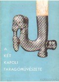 Mándoki László - A két Kapoli faragóművészete