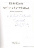 Király Károly - Nyílt kártyákkal (dedikált)