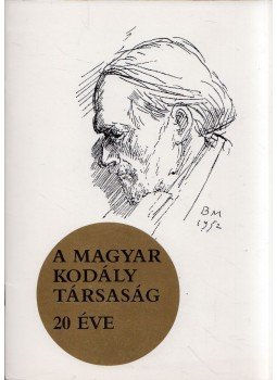 Márkusné Natter-Nád Klára - A Magyar Kodály Társaság 20 éve, Pécs 1998 antikvár könyv