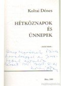 Koltai Dénes - Hétköznapok és ünnepek (dedikált)