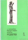 Salamon Ágnes - A szekszárdi Balogh Ádám Múzeum füzetei 9.