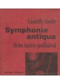 Lászlóffy Aladár - Symphonia antiqua