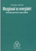 Rydl, Do-Ri,Kim da Silva - Mozgással az energiáért