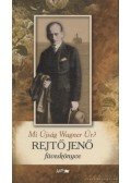 Rejtő Jenő - Mi Újság Wagner Úr?