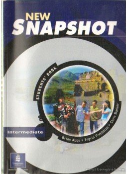 Abbs, Brian, Freebairn, Ingrid, Barker, Chris - New Snapshot intermediate students' book Abbs, Brian, Freebairn, Ingrid, Barker, Chris - New Snapshot intermediate students' book, London 2004 antikvár könyv