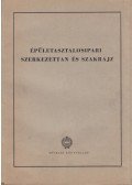 Szeiffert János (szerk.) - Épületasztalosipari szerkezettan és szakrajz