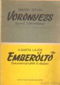 Örkény István,H. Barta Lajos - Voronyezs / Emberöltő
