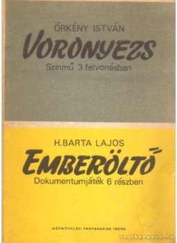 Örkény István, H. Barta Lajos - Voronyezs / Emberöltő Örkény István, H. Barta Lajos - Voronyezs / Emberöltő, Budapest 1969 antikvár könyv