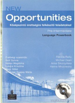 Sikorzynska, Anna, Reilly, Patricia, Dean, Michael, Mrozowska, Hanna - New Opportunities pre-intermediate language powerbook Sikorzynska, Anna, Reilly, Patricia, Dean, Michael, Mrozowska, Hanna - New Opportunities pre-intermediate language powerbook, 2006 antikvár könyv