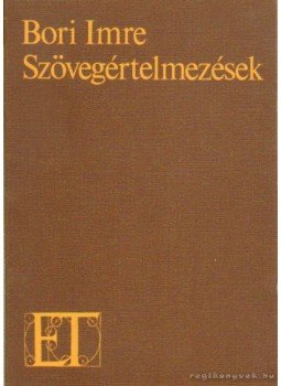 Bori Imre - Szövegértelmezések Bori Imre - Szövegértelmezések, Újvidék 1977 antikvár könyv