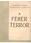 Karsai Elek,Pamlényi Ervin - A fehér terror
