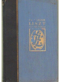 Papp Viktor - Liszt Ferenc élő magyar tanítványai Papp Viktor - Liszt Ferenc élő magyar tanítványai, Budapest 0 antikvár könyv