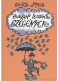 George Mikes - Hogyan legyünk szegények