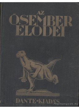 Lambrecht Kálmán - Az ősember elődei Lambrecht Kálmán - Az ősember elődei, Budapest 1927 antikvár könyv