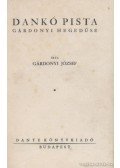 Gárdonyi József - Dankó Pista