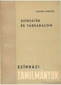Almási Miklós - Színjáték és társadalom