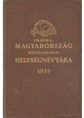 Vitéz Várady Károly - Csonka-Magyarorzság közigazgatási helységnévtára 1939.