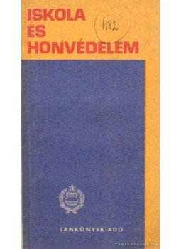 Dr. Kovács Gyula - Iskola és honvédelem Dr. Kovács Gyula - Iskola és honvédelem, Budapest 1968 antikvár könyv